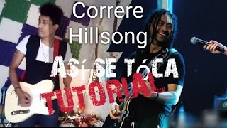 TutorialCORREREHILLSONGEXPLICADO COMPLETO [upl. by Lemkul]