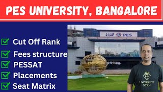 PES University Bangalore  PESSAT  Rank vs branch  Fees  Placement  KCET [upl. by Fischer]