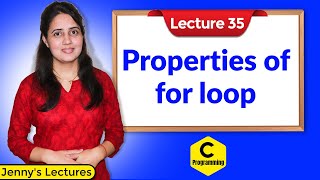 C35 Properties of For loop in C  C Programming Tutorials [upl. by Lonee]