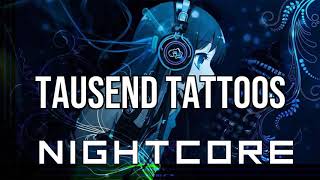 NIGHTCORE Tausend Tattoos  Sido [upl. by Aba]