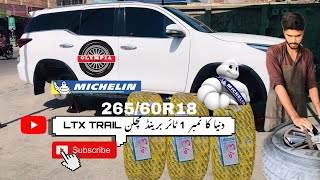 Michelin LTX Trail 26560R18 world no1 tyre brand for Toyota FortunerOlympiatyre [upl. by Gretchen474]