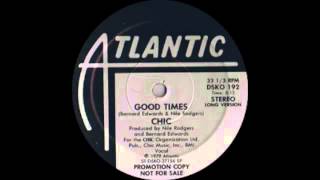 Chic  Good Times Atlantic Records 1979 [upl. by Joane]