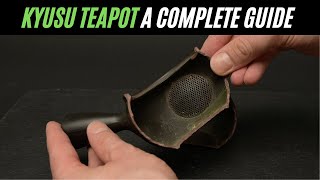 What is a Kyusu Teapot Kyusu Brewing Guide and Kyusu Tokoname Benefits [upl. by Hoopen887]