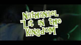 Nathanael  Lit In The Kingdom Official Lyric Video [upl. by Eliza]