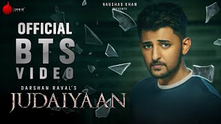 Judaiyaan Official BTS Video  Darshan Raval  Shreya Ghoshal  Surbhi J  Rashmi V  Naushad Khan [upl. by Redmer]