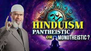 ❗Hinduism Pantheistic or Monotheistic  Dr Zakir Naik askdrzakirnaik [upl. by Aianat]