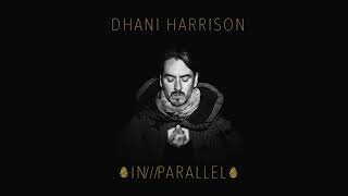 Dhani Harrison  All About Waiting Audio [upl. by Ynohtnanhoj]