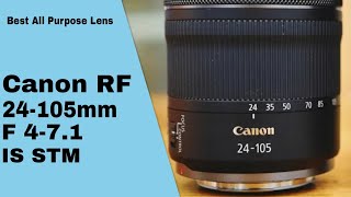 Canon RF 24105mm F4  71 IS STM Lens  Best For Photography amp Videography  Great All In One Lens [upl. by Recha]