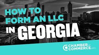 Georgia LLC  How to Form an LLC in Georgia [upl. by Ahtiekahs5]