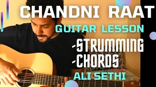 Chandni Raat  Guitar Lesson  Ali Sethi  Accurate Guitar Chords [upl. by Eneluqcaj]