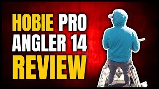 Hobie Pro Angler 14 Review  Worth It [upl. by Egni]