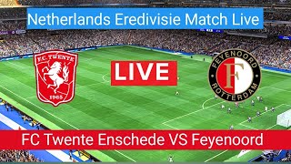 FC Twente Enschede VS Feyenoord Live Football match today  Netherlands Eredivisie Match Live Stream [upl. by Anad335]