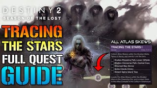 Destiny 2 All Atlas Skews Location Tracing The Stars Walkthrough Season Of The Lost Week 1 [upl. by Andros]