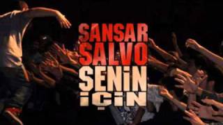 Sansar Salvo  Senin İçin 25112010 [upl. by Ariaic]