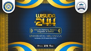 WISUDA 244 UNIVERSITAS AIRLANGGA l 28 September 2024  Sesi Siang [upl. by Aiceila955]