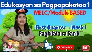 EDUKASYON SA PAGPAPAKATAO FIRST QUARTER WEEK 1 PAGKILALA SA SARILI  MELCMODULE BASED [upl. by Nehemiah]