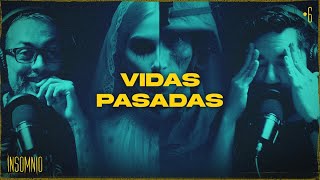 VIDAS PASADAS  INSOMNIO 06 [upl. by Broderic]