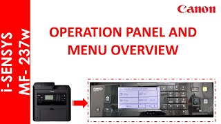 iSENSYS MF237w OPERATION PANEL AND MENUS OVERVIEW [upl. by Eilatan486]