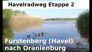 Havelradweg Etappe 2  von Fürstenberg Havel nach Oranienburg  Rennrad  rund 80 km [upl. by Cony858]