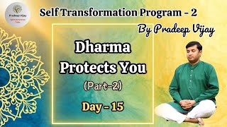 Dharma Protects You  Self Transformation Program 2022 by Pradeep Vijay [upl. by Oderfodog]