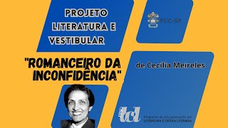 Projeto Literatura e Vestibular 2024 quotRomanceiro da Inconfidênciaquot de Cecília Meireles [upl. by Esac]