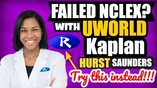 Failed NCLEX with UWorld Kaplan Hurst or Saunders Try doing this instead [upl. by Lyram]