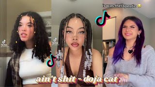 said thats not cheating if i wasnt with your ass yo  aint shit ♤ doja cat ♧ tiktok compilation [upl. by Orlan]