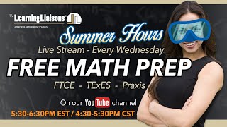 Free Math Prep Wednesdays  Hot Topics Math FTCE TExES Praxis amp MTTC  July 31 2024 [upl. by Akinnor]