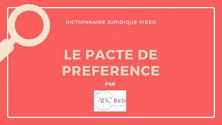 PACTE DE PREFERENCE en droit des contrats 🔤 [upl. by Aynik]