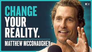 The Hidden Art Of Reinventing Yourself  Matthew McConaughey 4K [upl. by Aramenta]