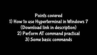 HyperTerminal for windows 7 and AT command practicals [upl. by Eatnahs324]