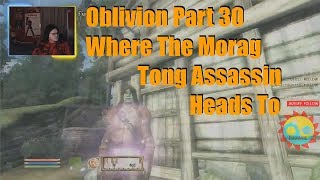 Oblivion Part 30 Where The Morag Tong Assassin Heads To [upl. by Notlimah]