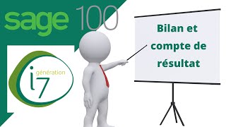 Sage 100 comptabilité  Bilan et compte de résultat [upl. by Idoux133]