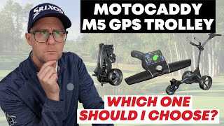 Motocaddy M5  Which One Should I Choose [upl. by Nedroj]