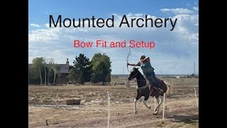 Mounted Archery Bow Setup and fit [upl. by Dom146]