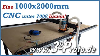 Riesen DIY CNC Fräse mit 1000x2000mm mit VSlot Profilen für unter 700€ bauen www3DProtode [upl. by Hansiain545]