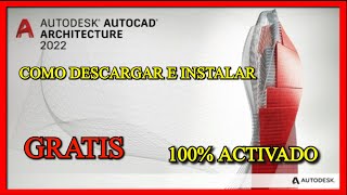 ✅ Como Descargar e Instalar AutoCAD Architecture 2022 activado legal con Licencia Educativa [upl. by Eadwina678]