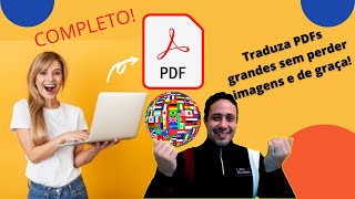 PASSO A PASSO COMO TRADUZIR PDF GRANDE SEM PERDER IMAGENS [upl. by Aiyot313]