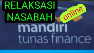 RELAKSASI MANDIRI TUNAS FINANCE DAPAT MELALUI ONLINE [upl. by Necila]