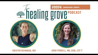 Anni Powell Craniosacral Therapy  The Healing Grove Podcast [upl. by Inger84]