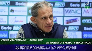 𝑺𝑬𝑹𝑰𝑬 𝑩𝑲𝑻  SPEZIA  FERALPISALÒ le parole di Mister Zaffaroni prima del match [upl. by Arnuad142]