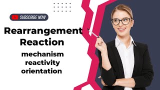 Rearrangement Reaction mechanism reactivity orientation [upl. by Atekahs]