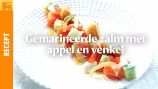 Gemarineerde zalm met appel en venkel [upl. by Annaitat]