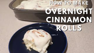 Overnight Cinnamon Rolls with Cream Cheese Frosting [upl. by Stepha]