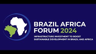 Brazil Africa Forum 2024  Guest of Honor  Mauro Vieira [upl. by Anelram]