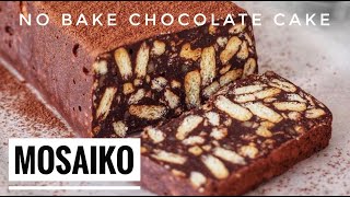 Mosaiko  Kormos No Bake Chocolate Cake My favourite [upl. by Rubinstein465]