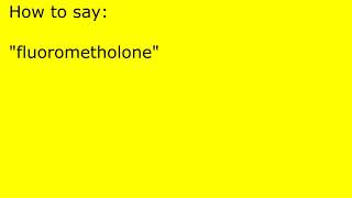 How to pronounce fluorometholone [upl. by Herahab]