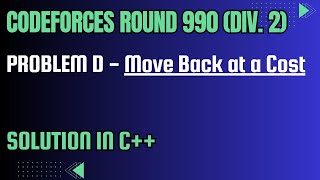 Codeforces Round 990 Div 2 Problem D Move Back at a Cost Full Solution In C [upl. by Eudoxia]