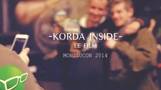 Korda Inside  Montluçon 2014 [upl. by Grimaldi]