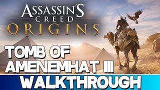 Assassins Creed Origins  Tomb of Amenemhat III Walkthrough [upl. by Aihseket455]